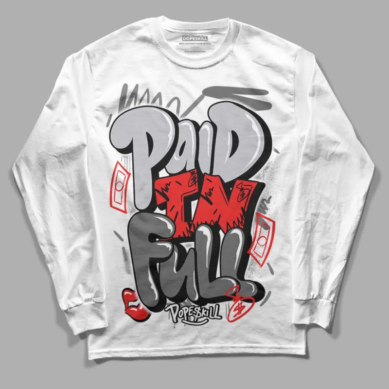 Grey Collection DopeSkill Long Sleeve T-Shirt New Paid In Full Graphic sold by DopeSkill