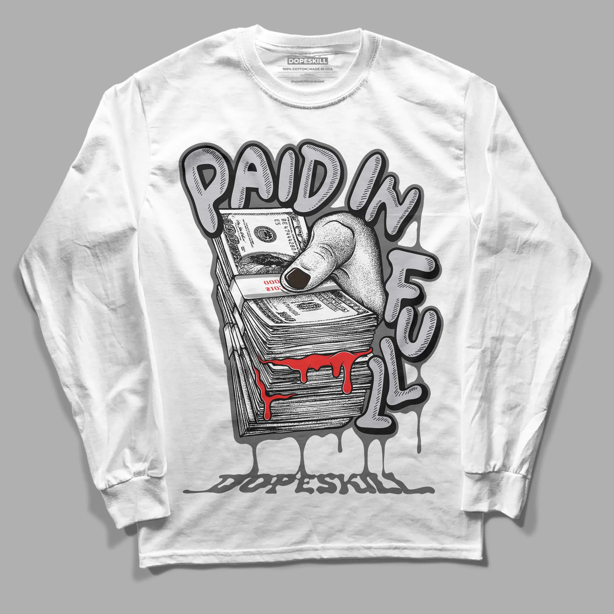 Grey Collection DopeSkill Long Sleeve T-Shirt Paid In Full Graphic sold by DopeSkill