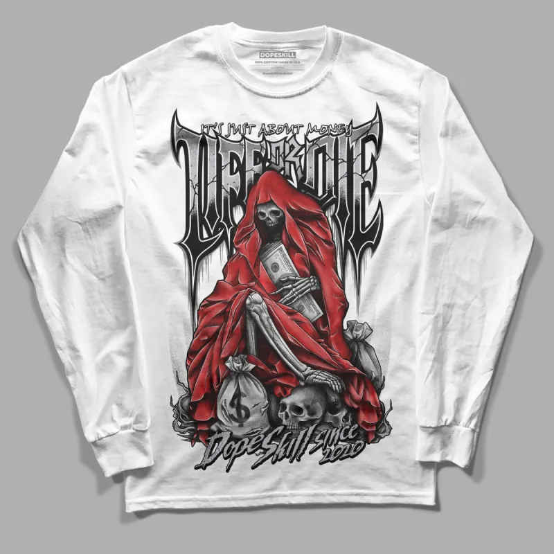 Grey Collection DopeSkill Long Sleeve T-Shirt Life or Die Graphic sold by DopeSkill