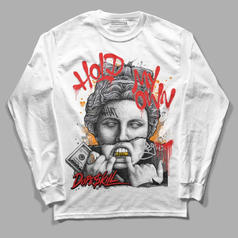 Grey Collection DopeSkill Long Sleeve T-Shirt Hold My Own Graphic sold by DopeSkill
