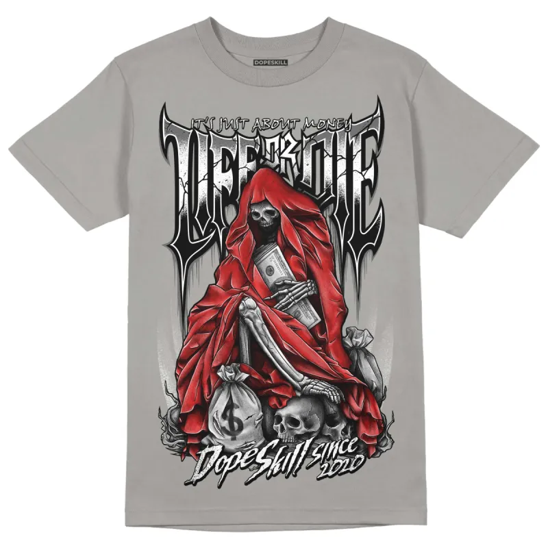 Grey Collection DopeSkill Grey T-shirt Life or Die Graphic sold by DopeSkill