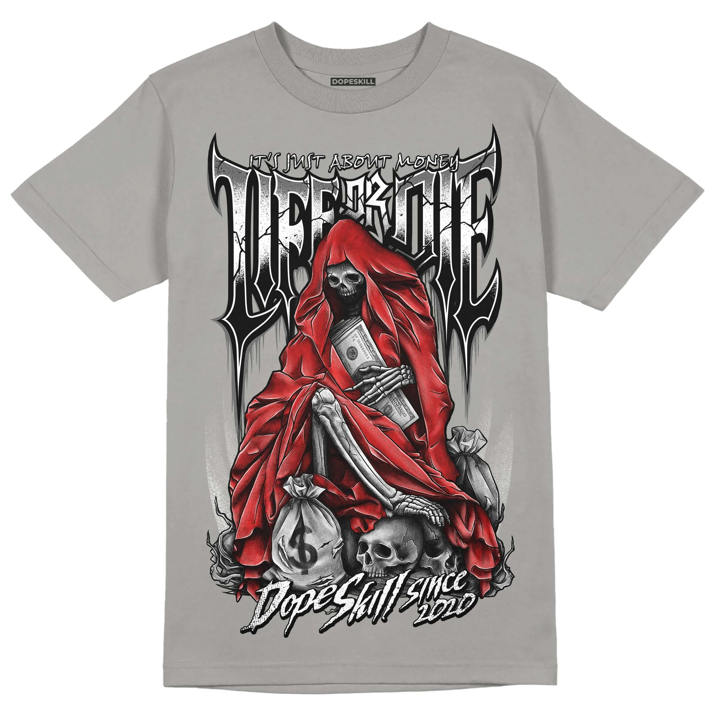 Grey Collection DopeSkill Grey T-shirt Life or Die Graphic sold by DopeSkill