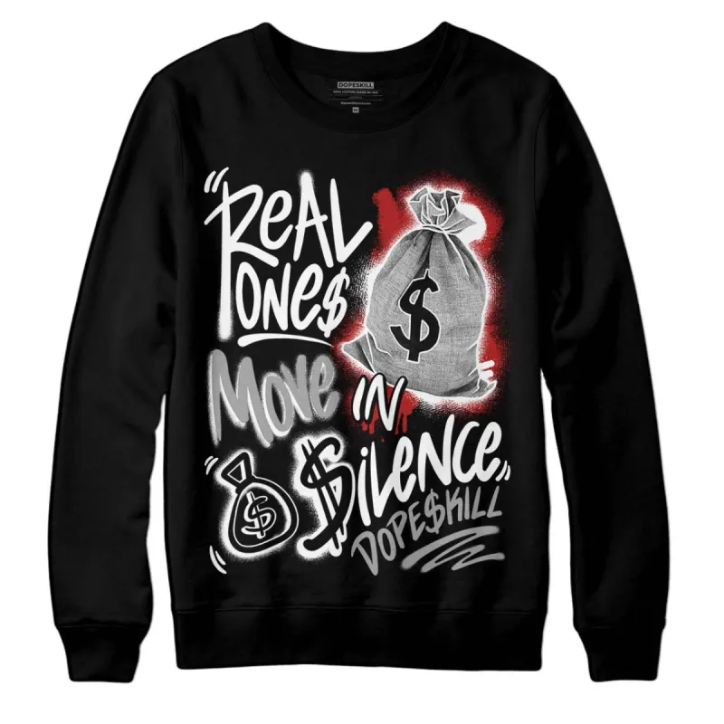 Black and White 14s DopeSkill Sweatshirt Real Ones Move In Silence Graphic sold by DopeSkill