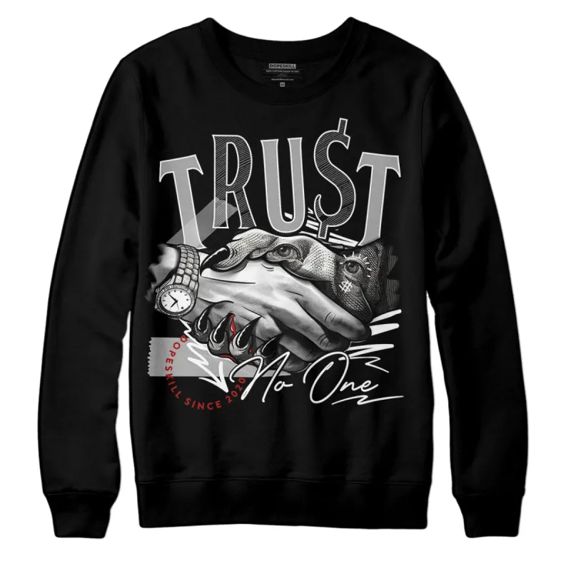 Black and White 14s DopeSkill Sweatshirt Trust No One Graphic sold by DopeSkill