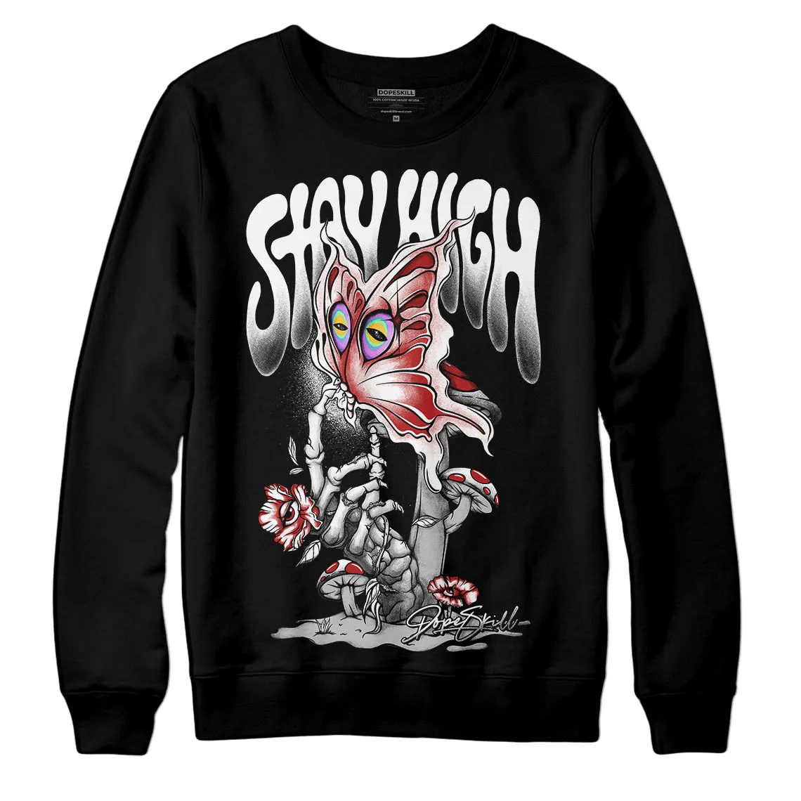 Black and White 14s DopeSkill Sweatshirt Stay High Graphic sold by DopeSkill