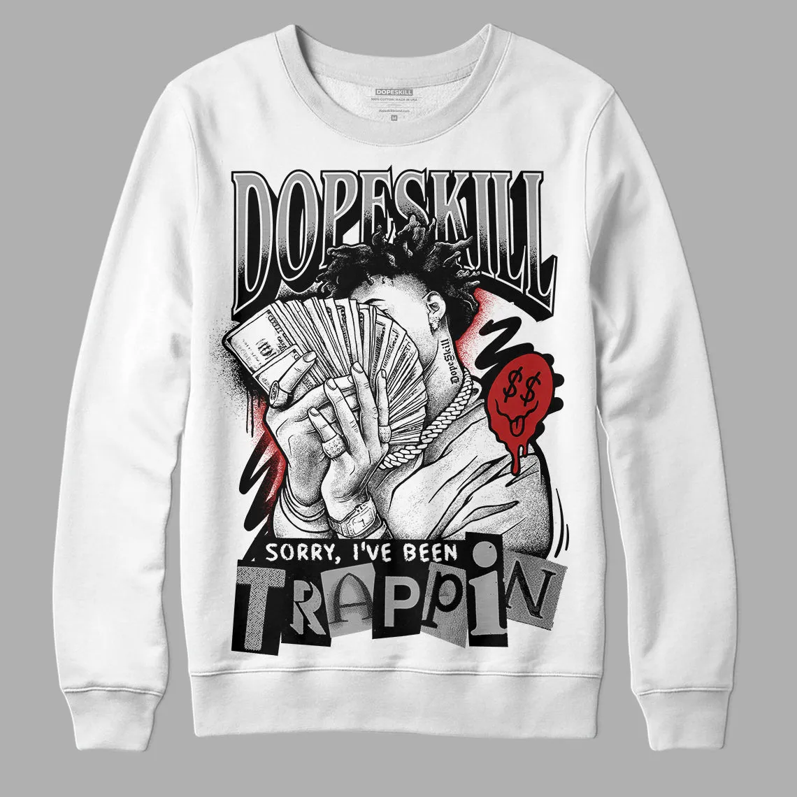 Black and White 14s DopeSkill Sweatshirt Sorry I've Been Trappin Graphic sold by DopeSkill product image thumbnail 2