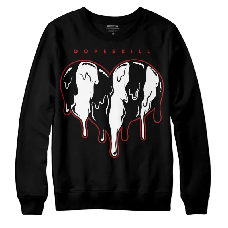 Black and White 14s DopeSkill Sweatshirt Slime Drip Heart Graphic sold by DopeSkill