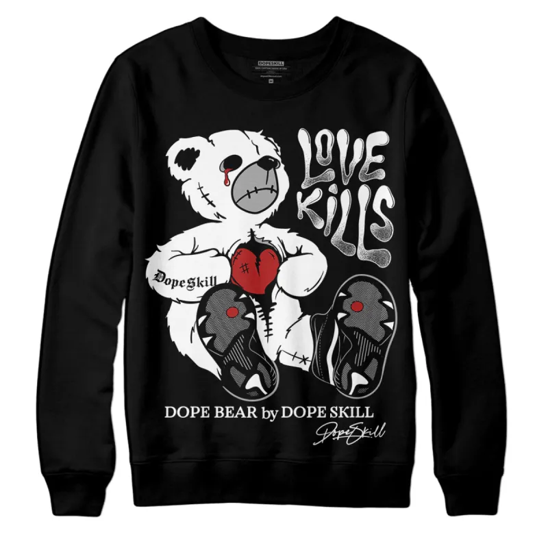 Black and White 14s DopeSkill Sweatshirt Love Kills Graphic sold by DopeSkill