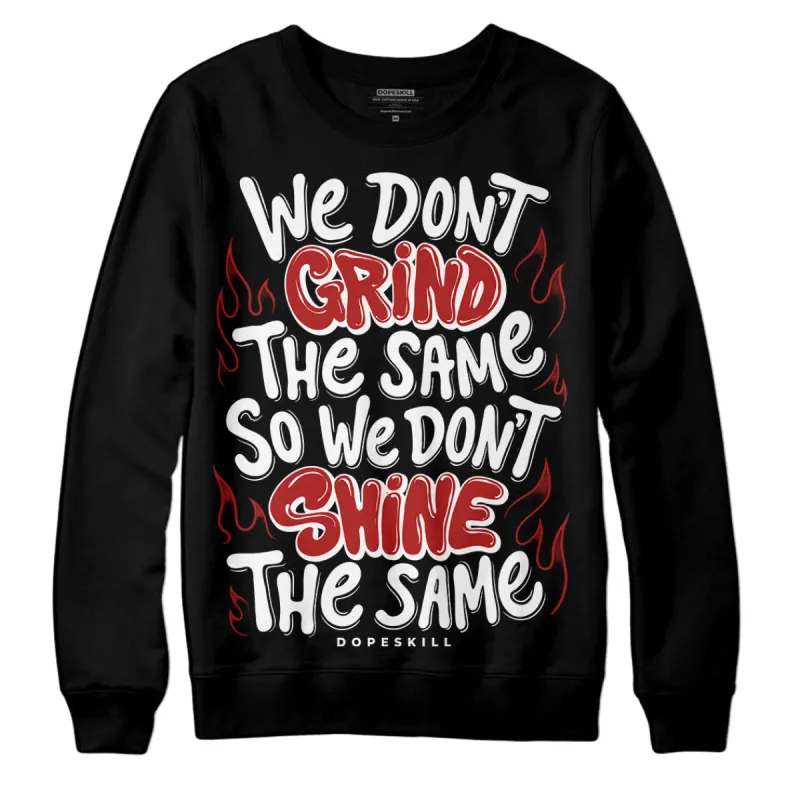 Black and White 14s DopeSkill Sweatshirt Grind Shine Graphic sold by DopeSkill