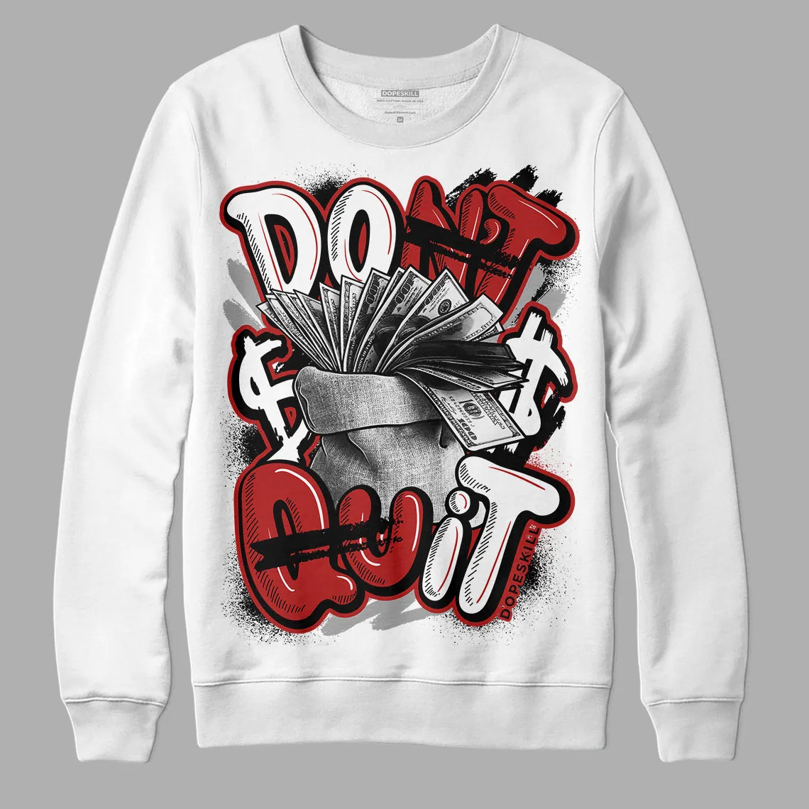 Black and White 14s DopeSkill Sweatshirt Don't Quit Graphic sold by DopeSkill product image thumbnail 2