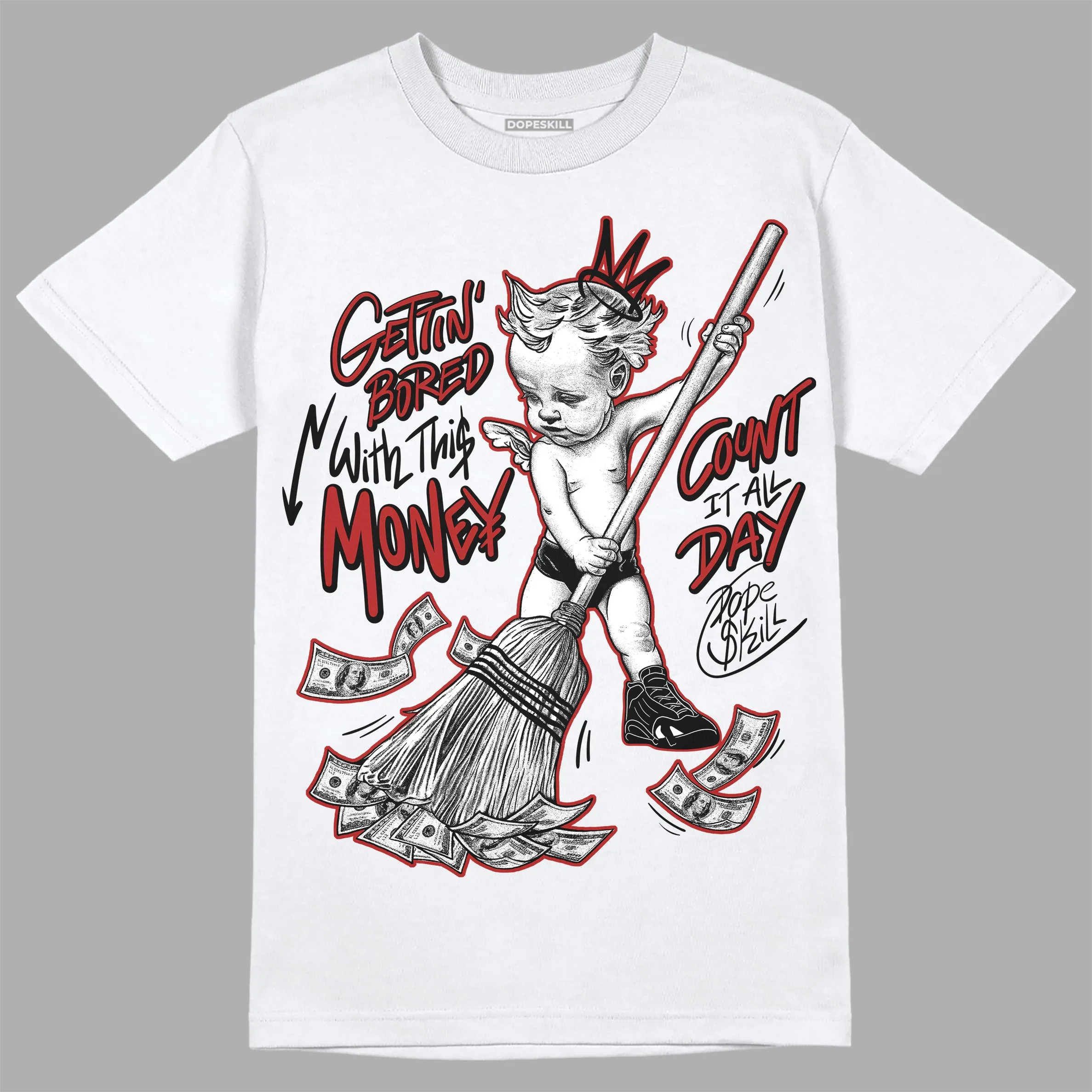 Black and White 14s DopeSkill T-Shirt Gettin Bored With This Money Graphic sold by DopeSkill product image thumbnail 2