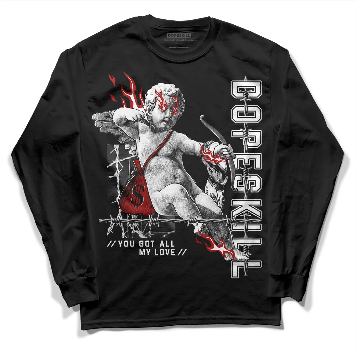 Black and White 14s DopeSkill Long Sleeve T-Shirt You Got All My Love Graphic sold by DopeSkill