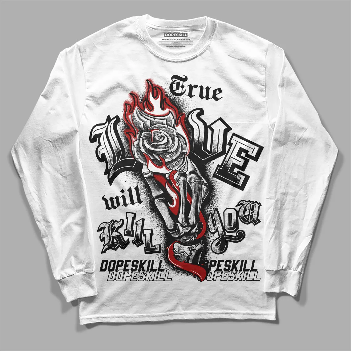 Black and White 14s DopeSkill Long Sleeve T-Shirt True Love Will Kill You Graphic sold by DopeSkill product image thumbnail 2