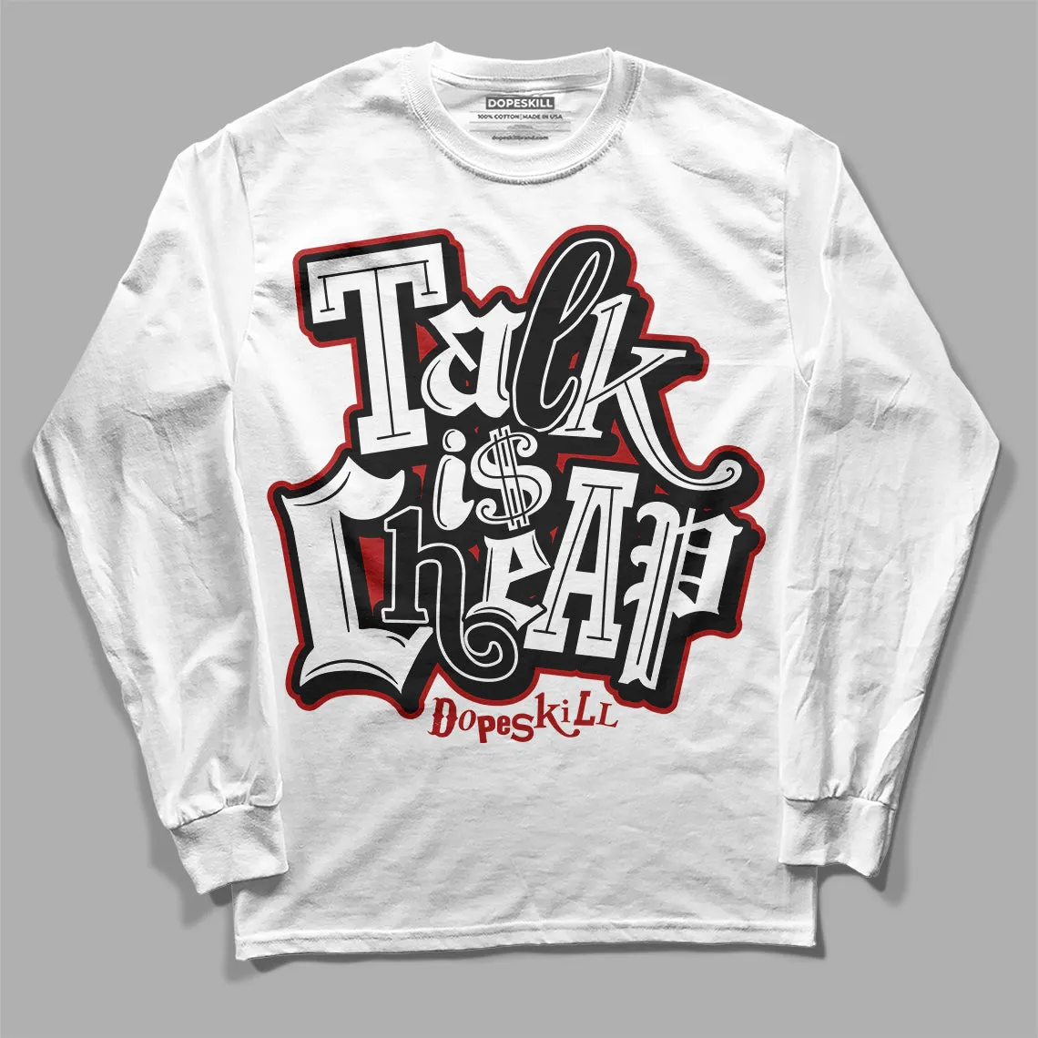 Black and White 14s DopeSkill Long Sleeve T-Shirt Talk Is Chip Graphic sold by DopeSkill product image thumbnail 2
