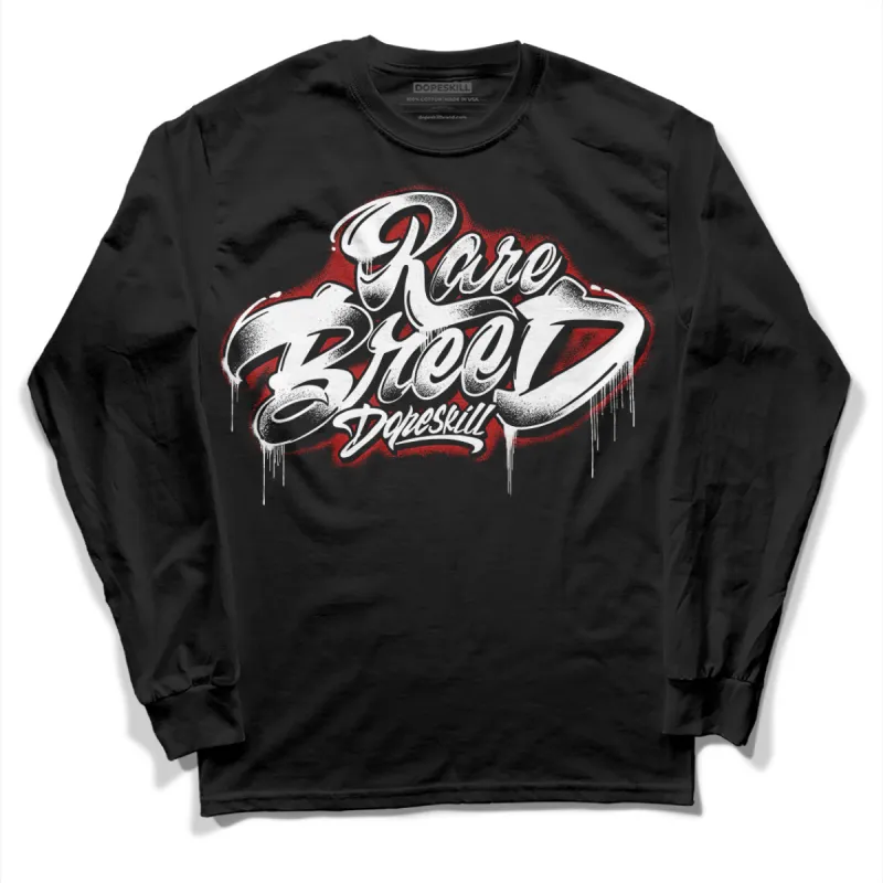 Black and White 14s DopeSkill Long Sleeve T-Shirt Rare Breed Type Graphic sold by DopeSkill
