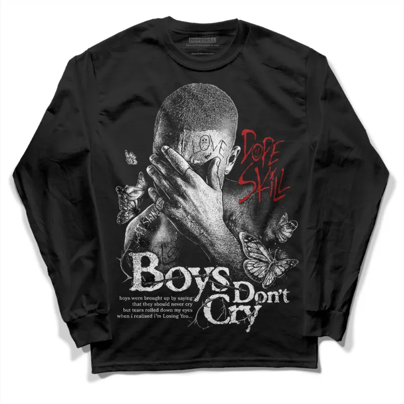 Black and White 14s DopeSkill Long Sleeve T-Shirt Boys Don't Cry Graphic sold by DopeSkill