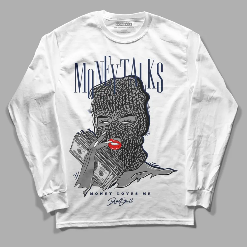 Midnight Navy 3s DopeSkill Long Sleeve T-Shirt Money Talks Graphic sold by DopeSkill