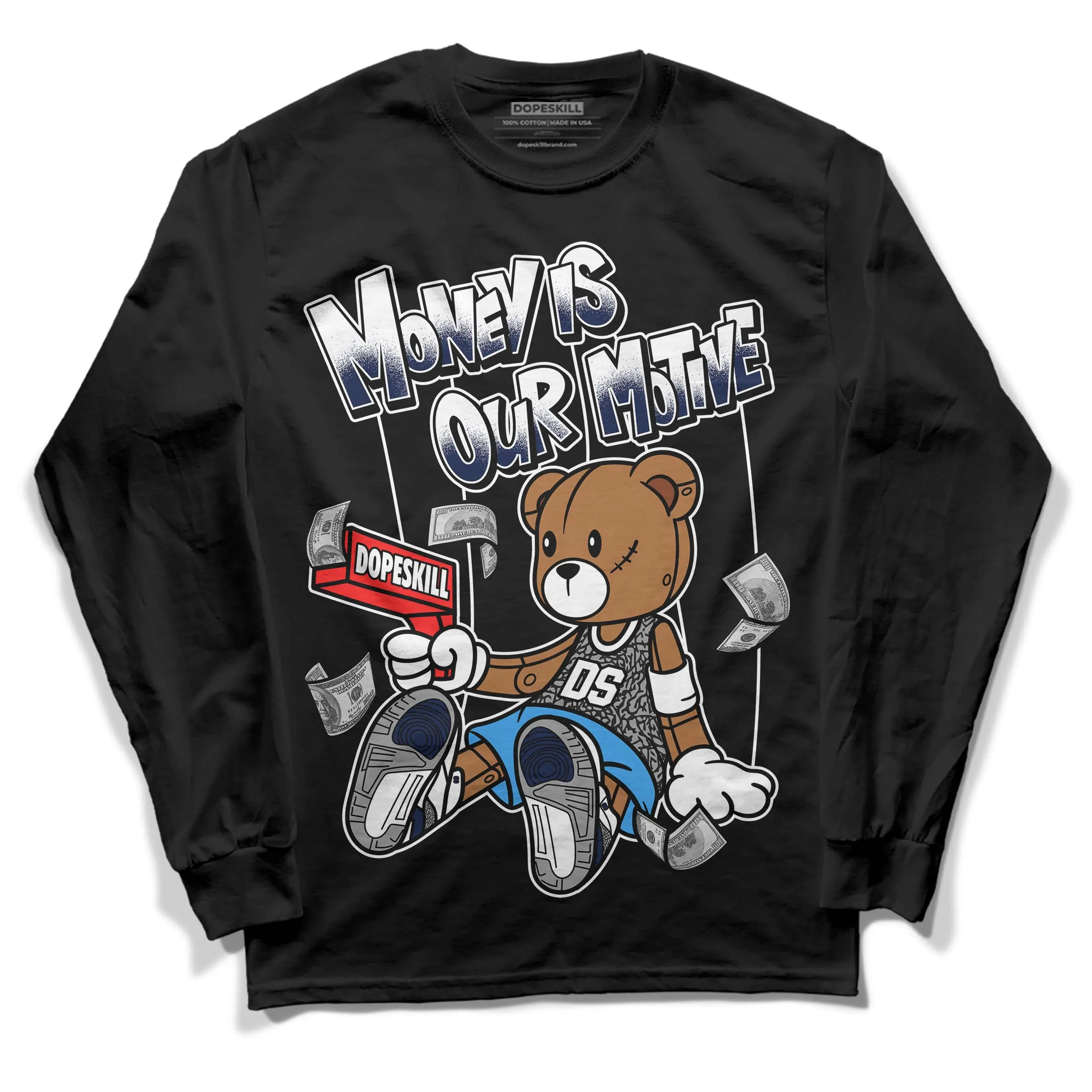 Midnight Navy 3s DopeSkill Long Sleeve T-Shirt Money Is Our Motive Bear Graphic sold by DopeSkill product image thumbnail 2