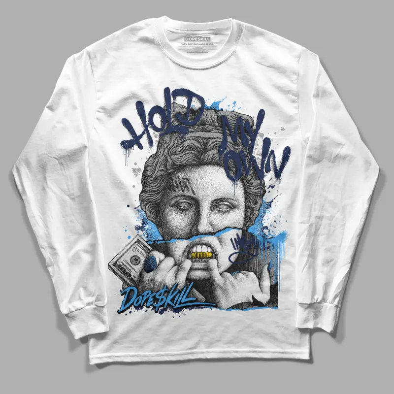 Midnight Navy 3s DopeSkill Long Sleeve T-Shirt Hold My Own Graphic sold by DopeSkill