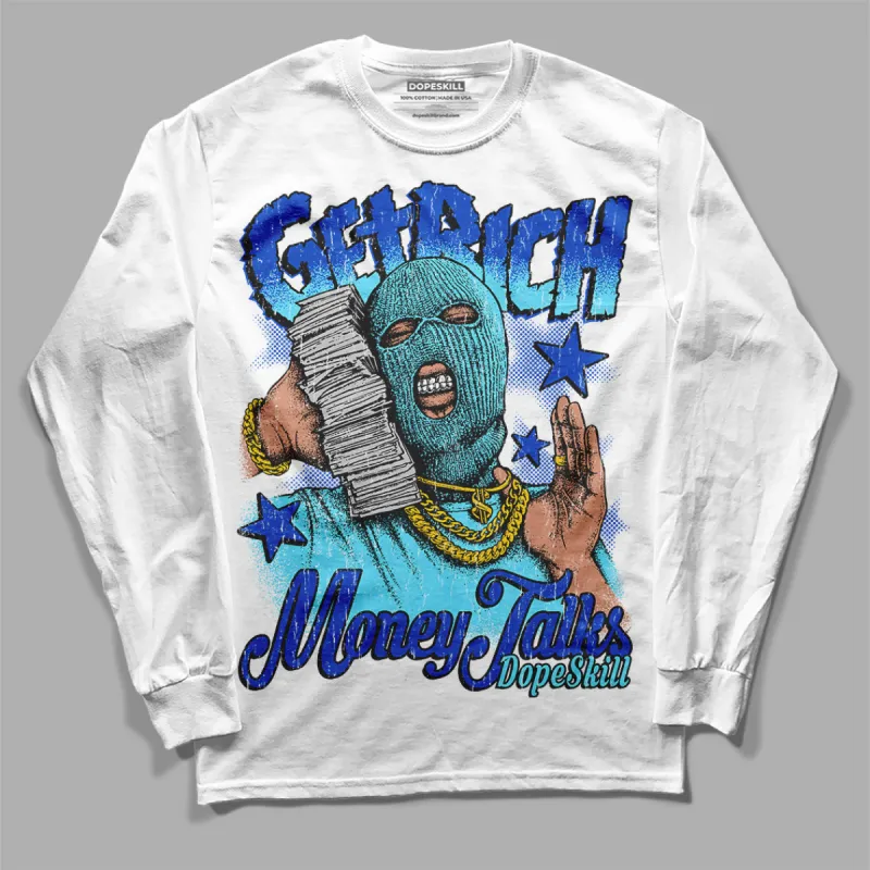 SB Dunk Argon DopeSkill Long Sleeve T-Shirt Get Rich Graphic sold by DopeSkill