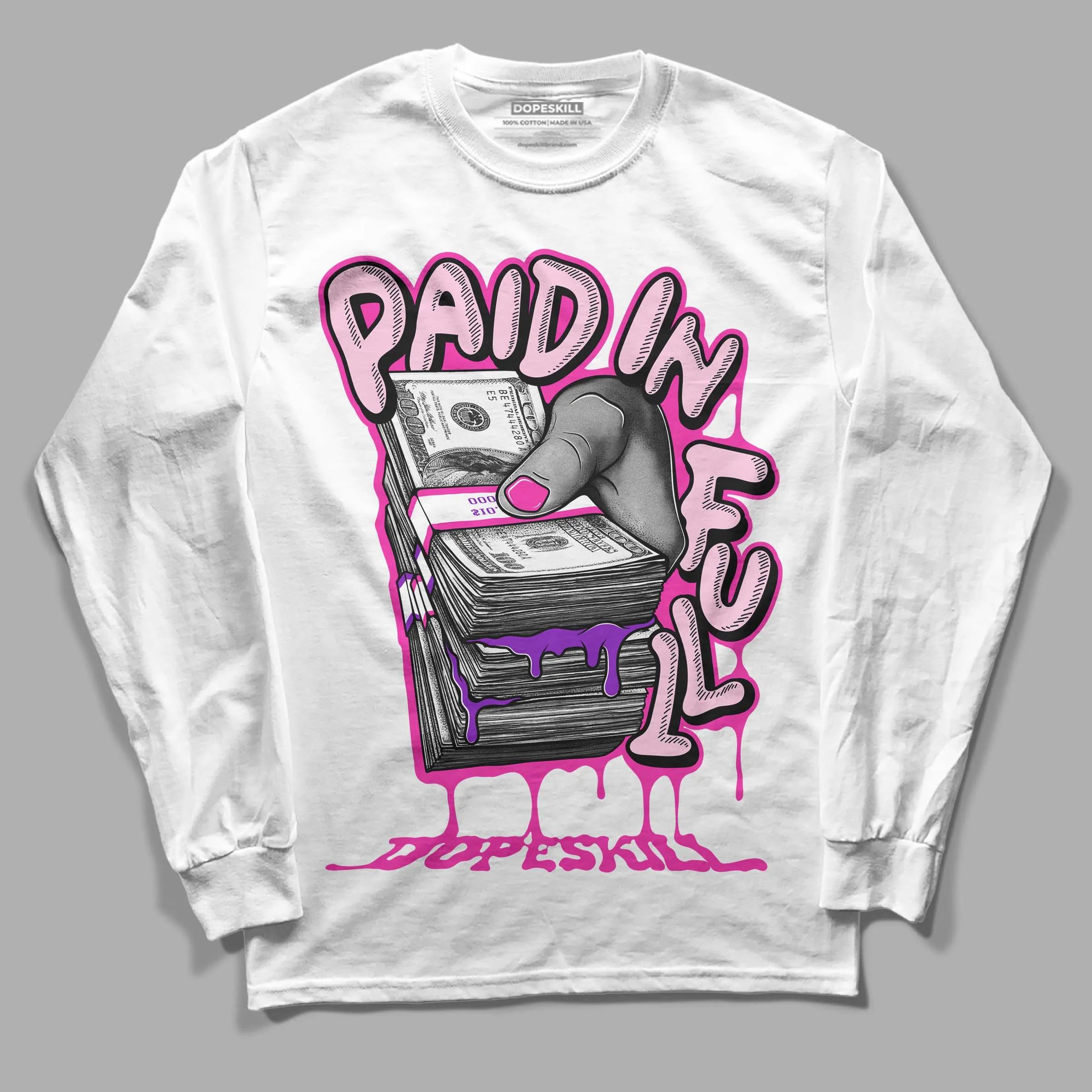 Pink Collection DopeSkill Long Sleeve T-Shirt Paid In Full Graphic sold by DopeSkill