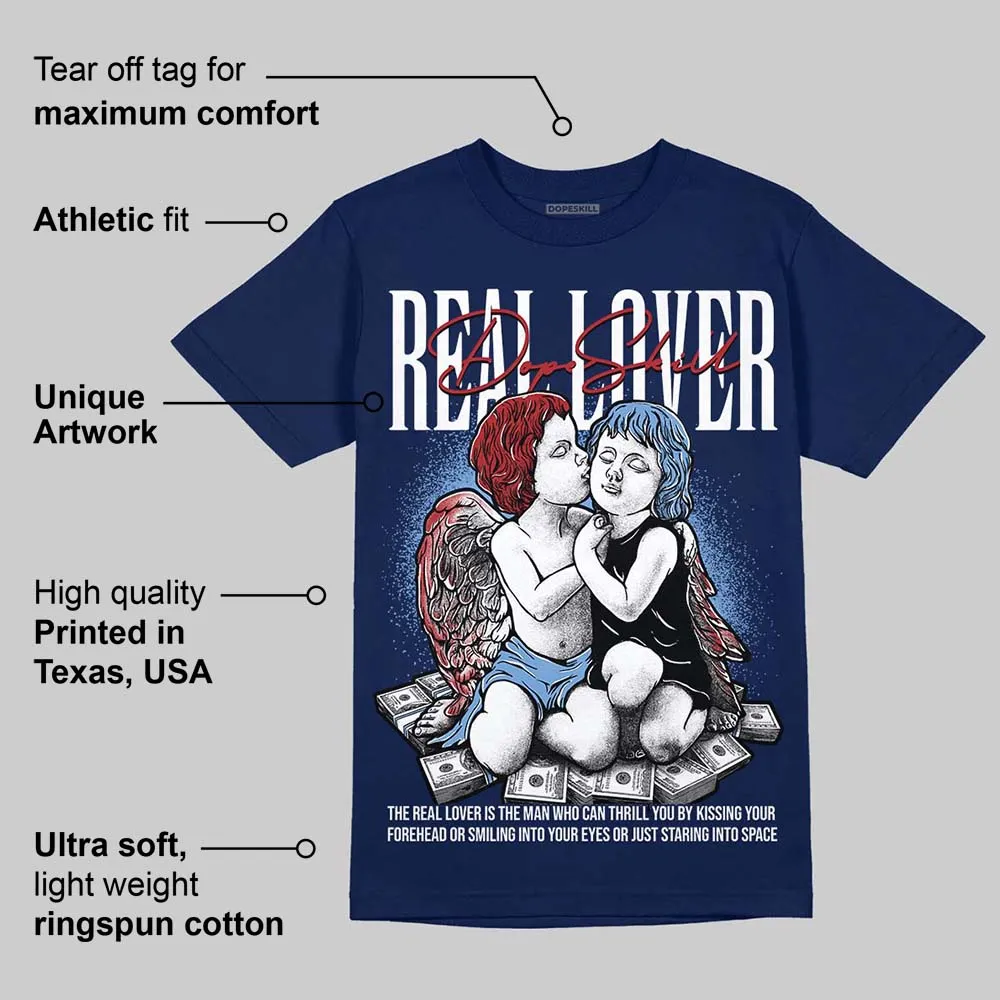 Midnight Navy 1s DopeSkill Navy T-shirt Real Lover Graphic sold by DopeSkill product image thumbnail 2