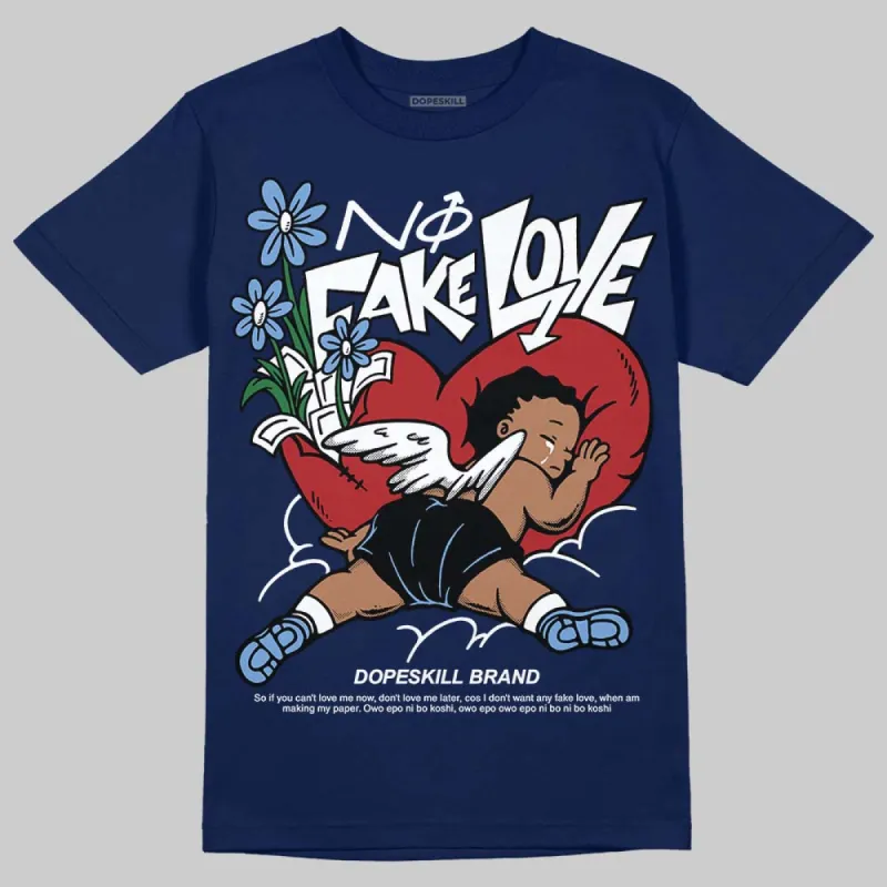 Midnight Navy 1s DopeSkill Navy T-shirt No Fake Love Graphic sold by DopeSkill