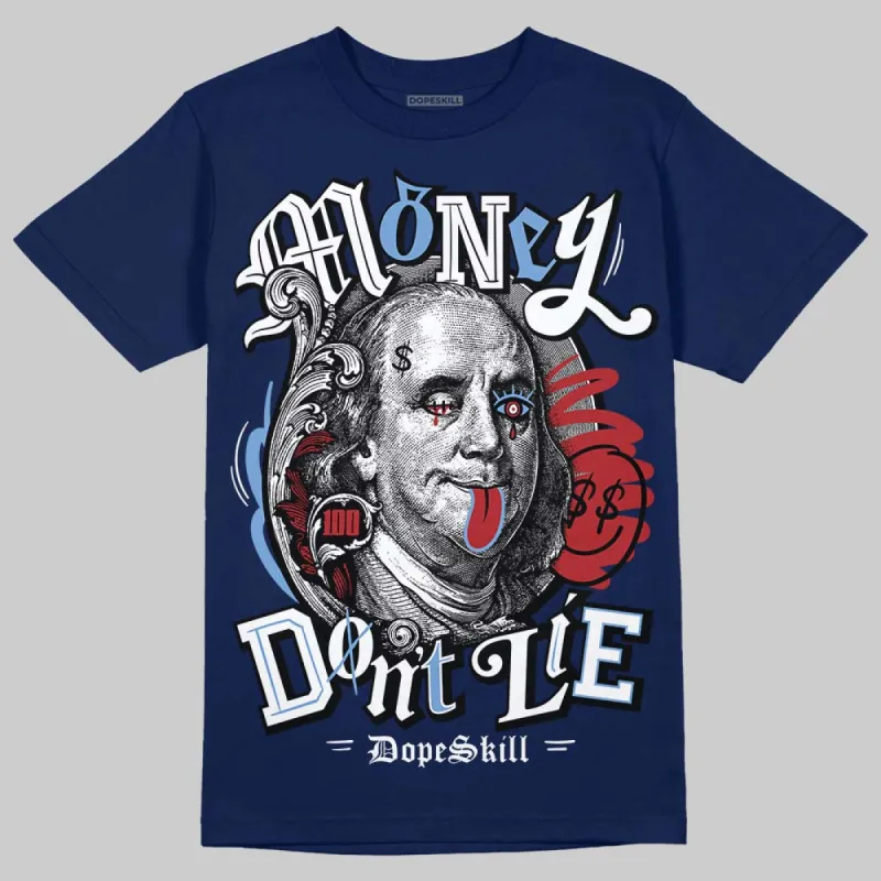 Midnight Navy 1s DopeSkill Navy T-shirt Money Don't Lie Graphic sold by DopeSkill