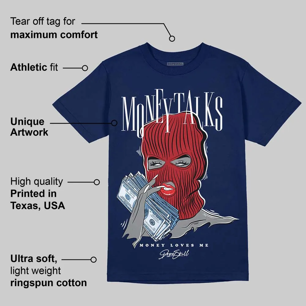 Midnight Navy 1s DopeSkill Navy T-shirt Money Talks Graphic sold by DopeSkill product image thumbnail 2