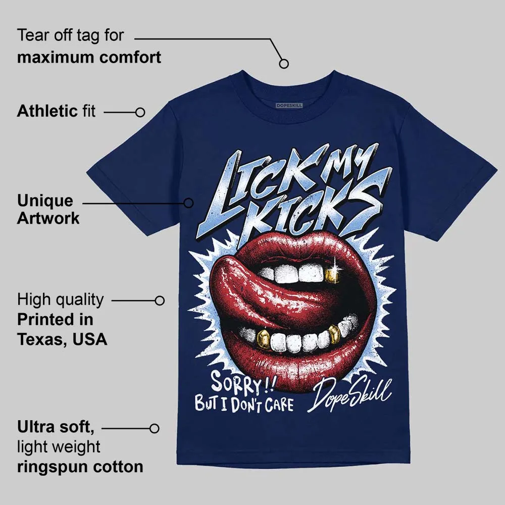 Midnight Navy 1s DopeSkill Navy T-shirt Lick My Kicks Graphic sold by DopeSkill product image thumbnail 2
