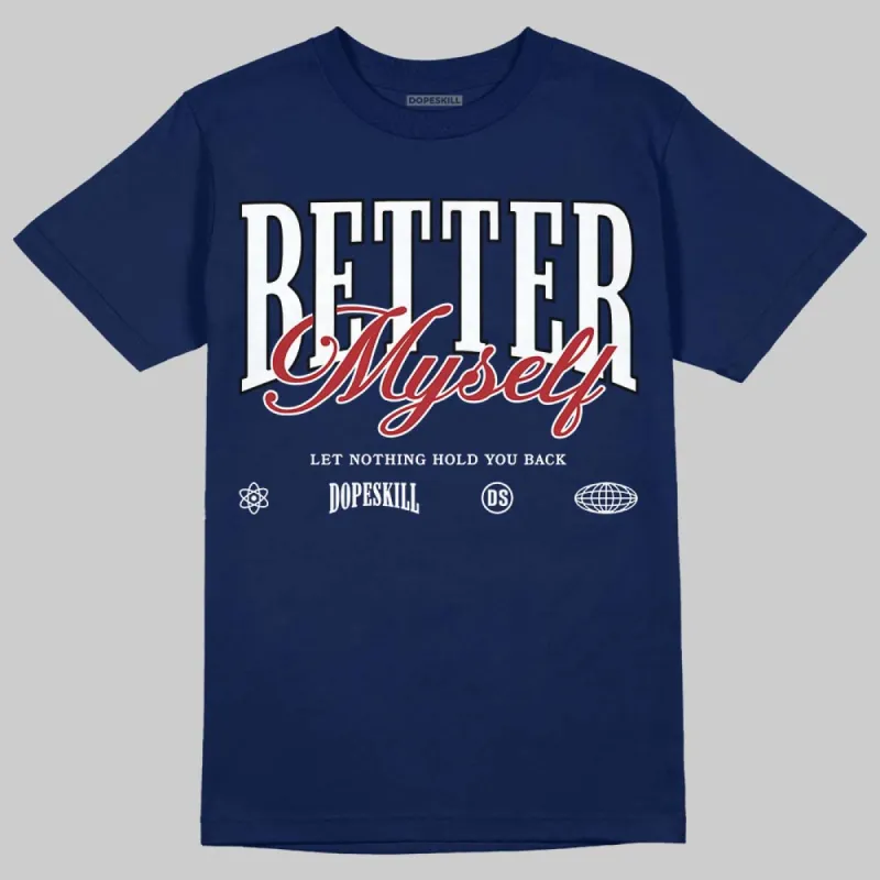 Midnight Navy 1s DopeSkill Navy T-shirt Better Myself Graphic sold by DopeSkill