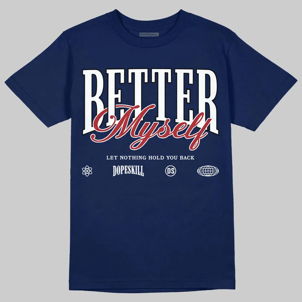 Midnight Navy 1s DopeSkill Navy T-shirt Better Myself Graphic sold by DopeSkill
