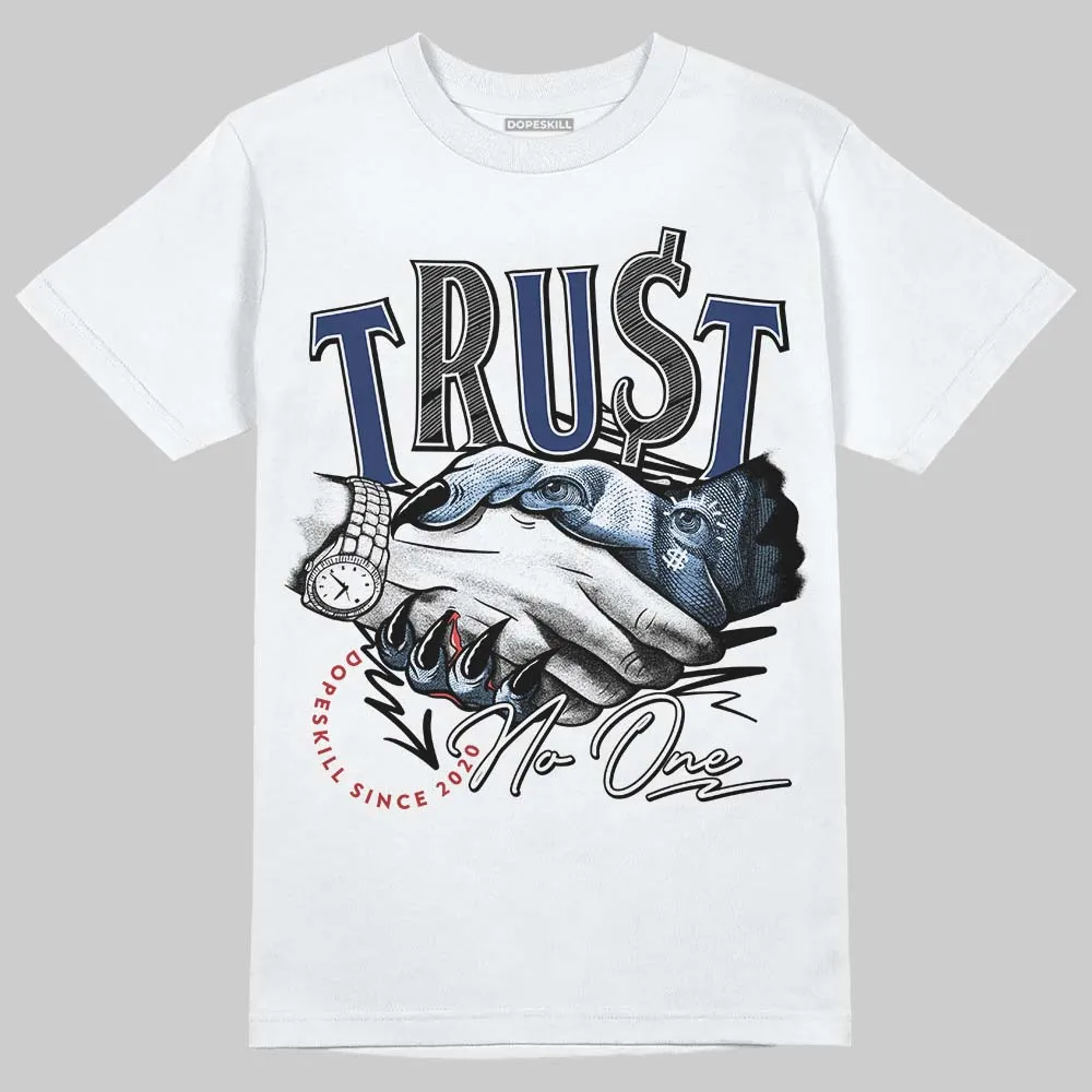 Midnight Navy 1s DopeSkill T-Shirt Trust No One Graphic sold by DopeSkill