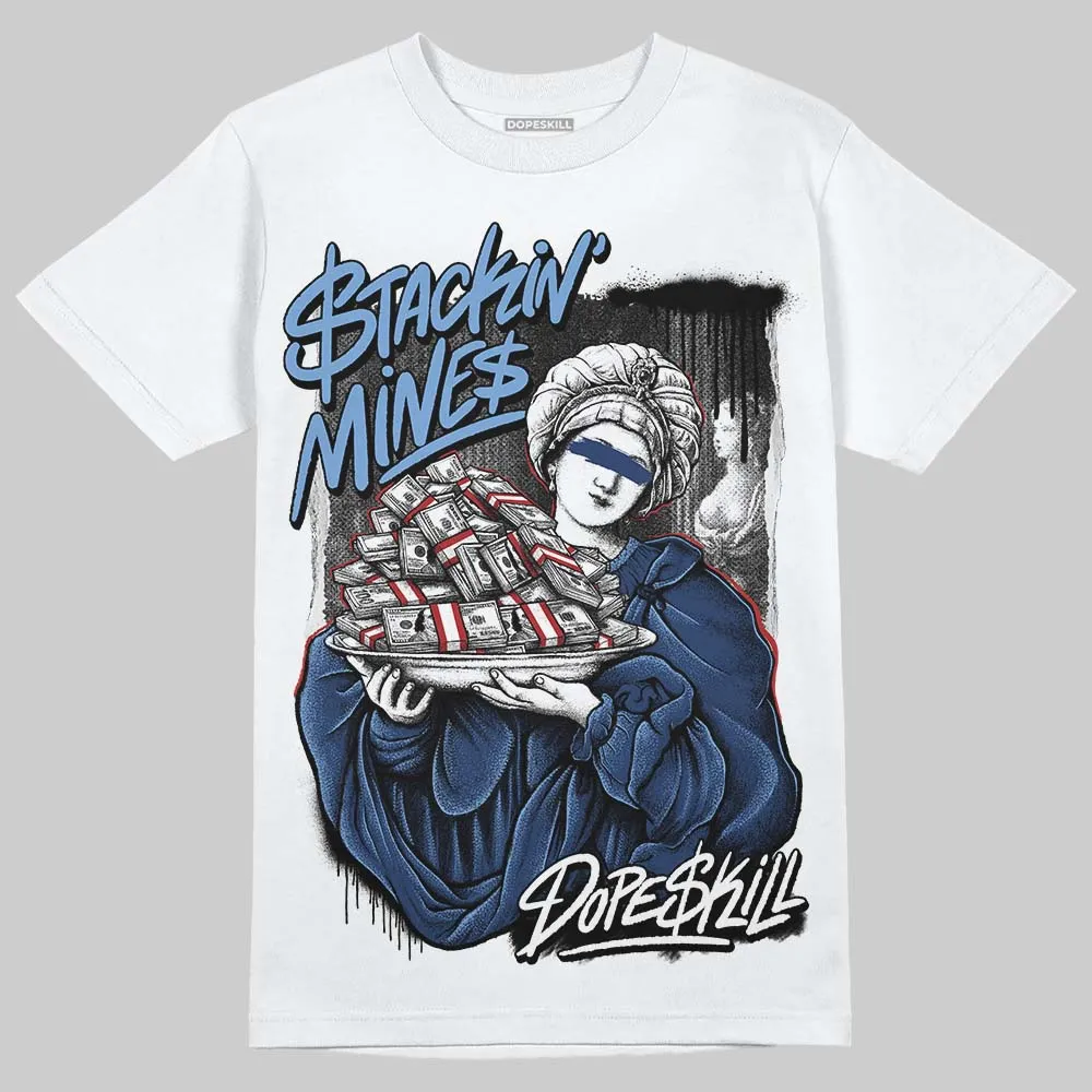 Midnight Navy 1s DopeSkill T-Shirt Stackin Mines Graphic sold by DopeSkill