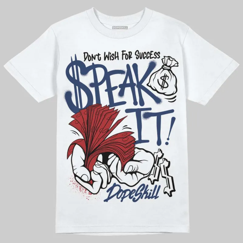 Midnight Navy 1s DopeSkill T-Shirt Speak It Graphic sold by DopeSkill
