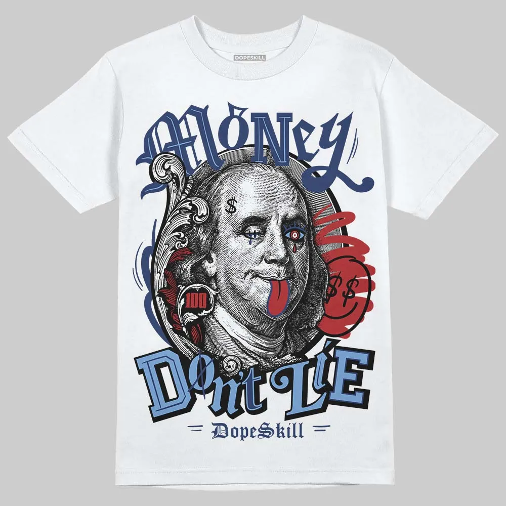 Midnight Navy 1s DopeSkill T-Shirt Money Don't Lie Graphic sold by DopeSkill