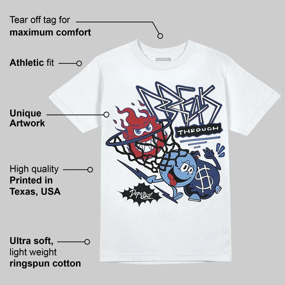 Midnight Navy 1s DopeSkill T-Shirt Break Through Graphic sold by DopeSkill product image thumbnail 3