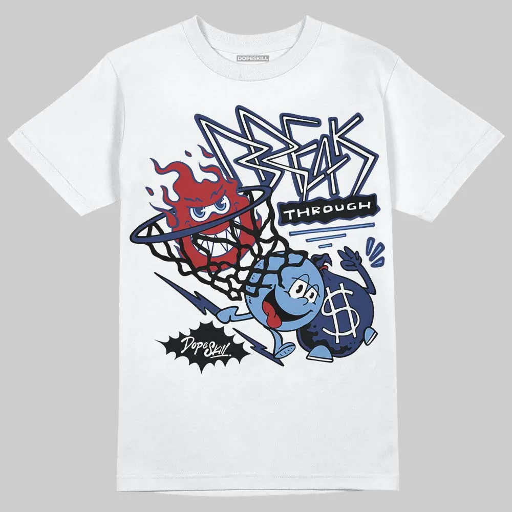 Midnight Navy 1s DopeSkill T-Shirt Break Through Graphic sold by DopeSkill