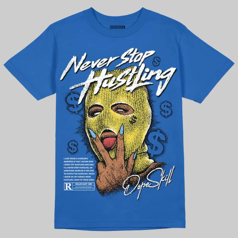 Foamposite One Dark Neon Royal DopeSkill Royal T-shirt Never Stop Hustling Graphic sold by DopeSkill