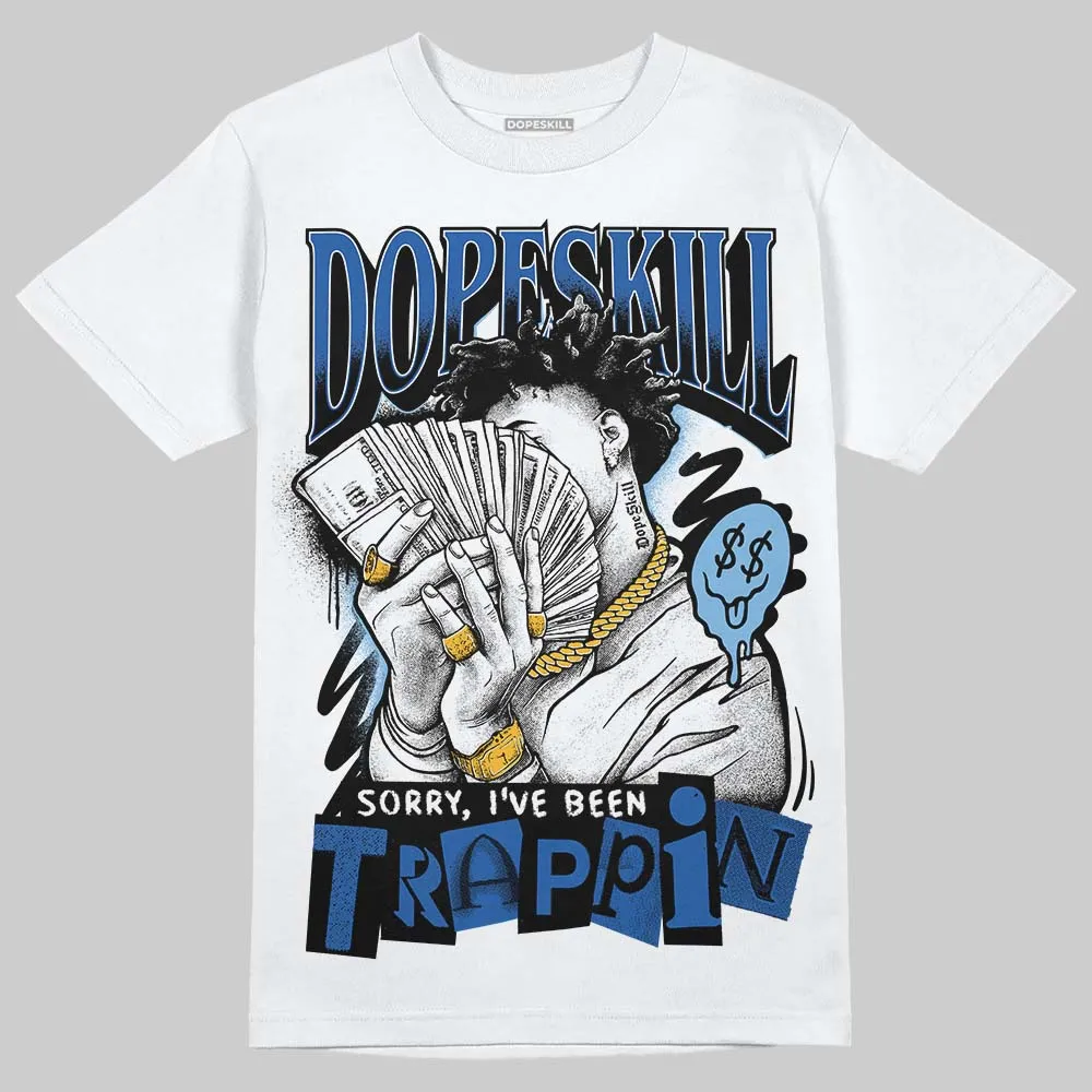 Foamposite One Dark Neon Royal DopeSkill T-Shirt Sorry I've Been Trappin Graphic sold by DopeSkill product image thumbnail 2