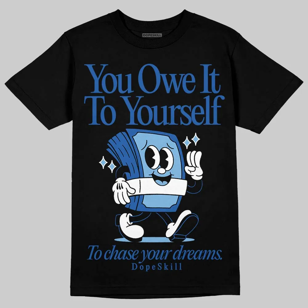 Foamposite One Dark Neon Royal DopeSkill T-Shirt Owe It To Yourself Graphic sold by DopeSkill