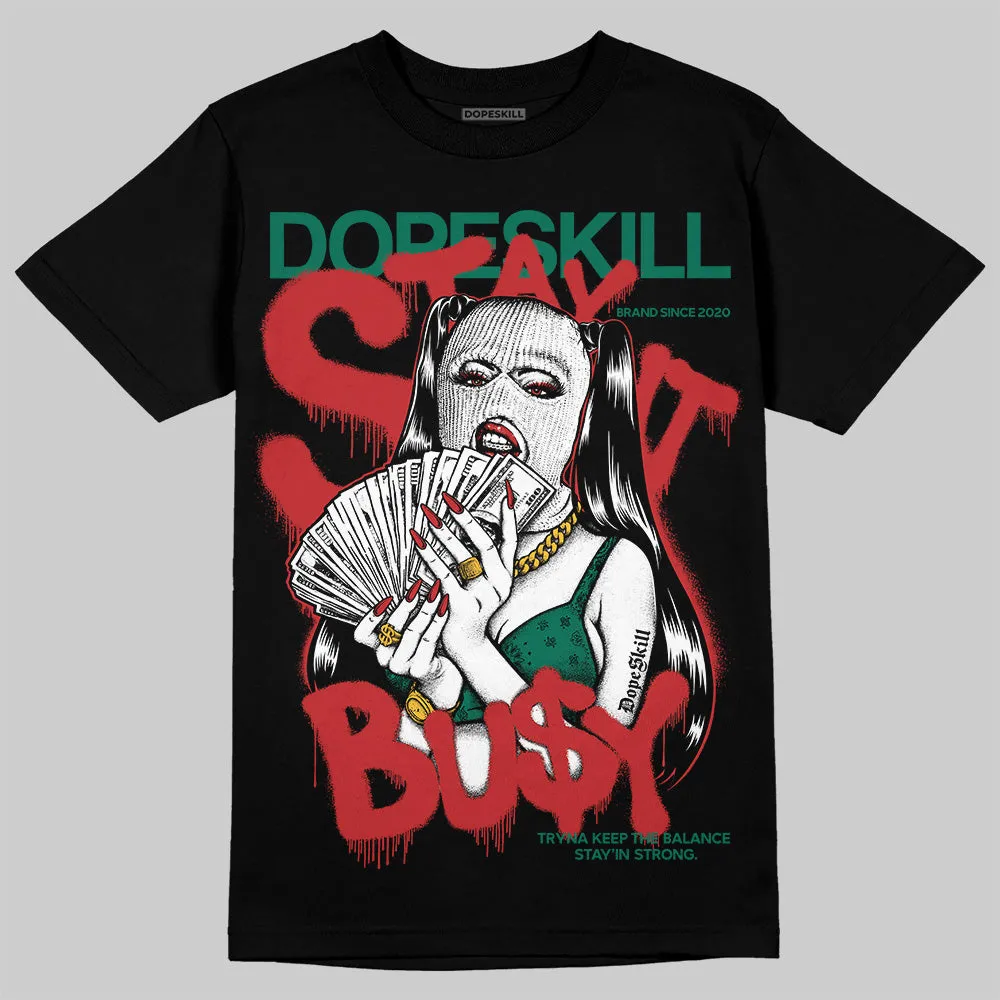 El Grito 5s DopeSkill T-Shirt Stay It Busy Graphic sold by DopeSkill product image thumbnail 2