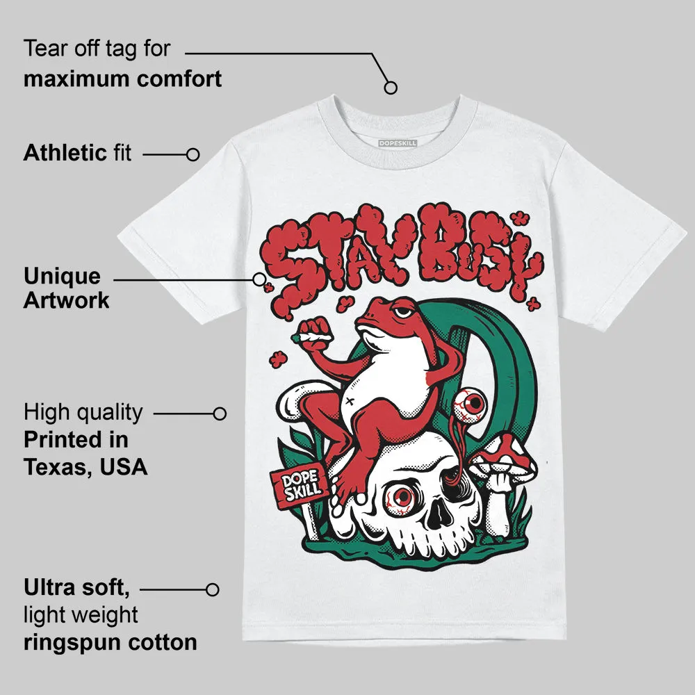 El Grito 5s DopeSkill T-Shirt Stay Busy Graphic sold by DopeSkill product image thumbnail 3