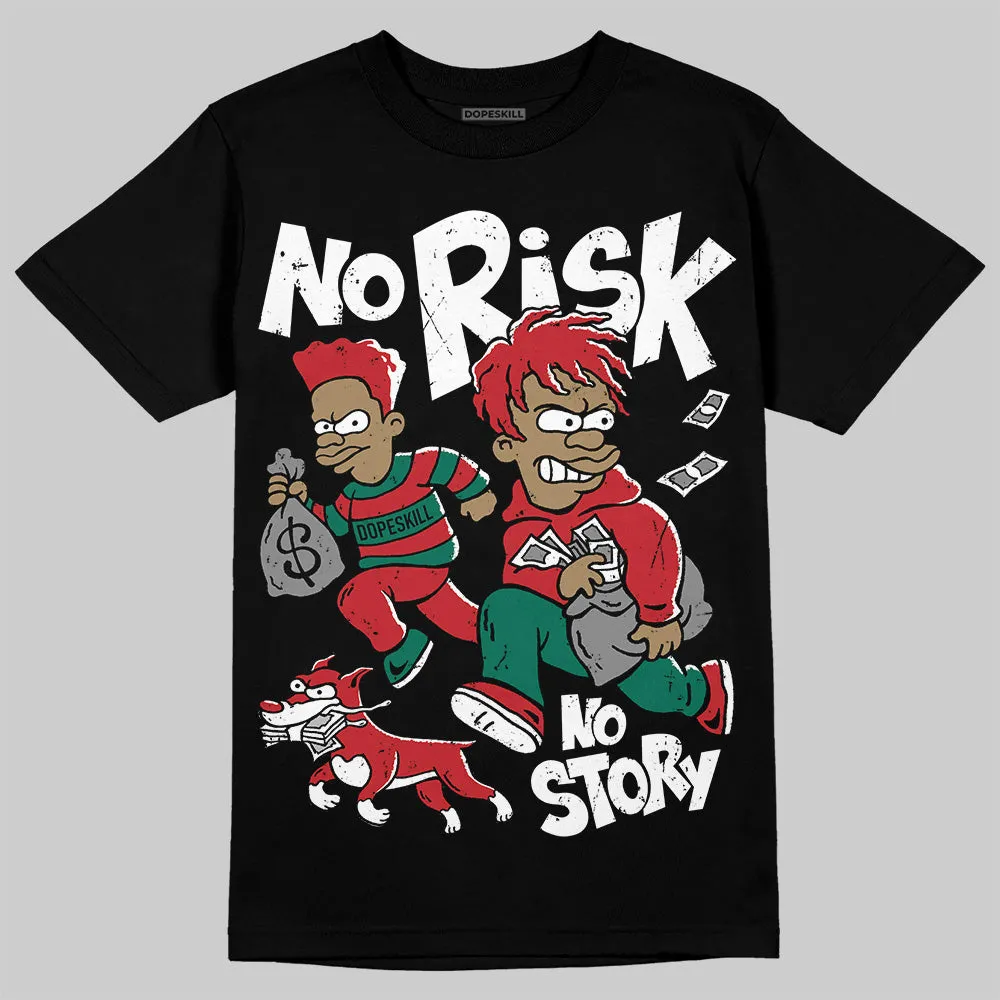 El Grito 5s DopeSkill T-Shirt No Risk No Story Graphic sold by DopeSkill product image thumbnail 2