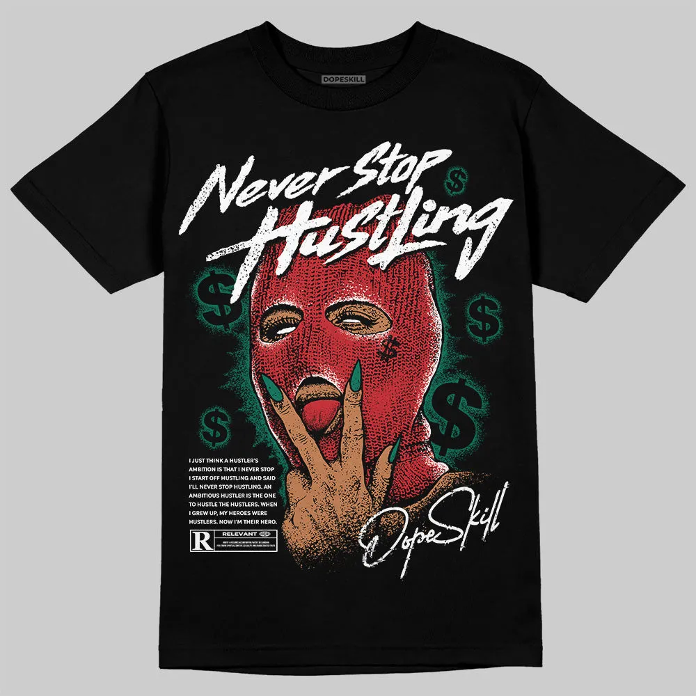 El Grito 5s DopeSkill T-Shirt Never Stop Hustling Graphic sold by DopeSkill product image thumbnail 2
