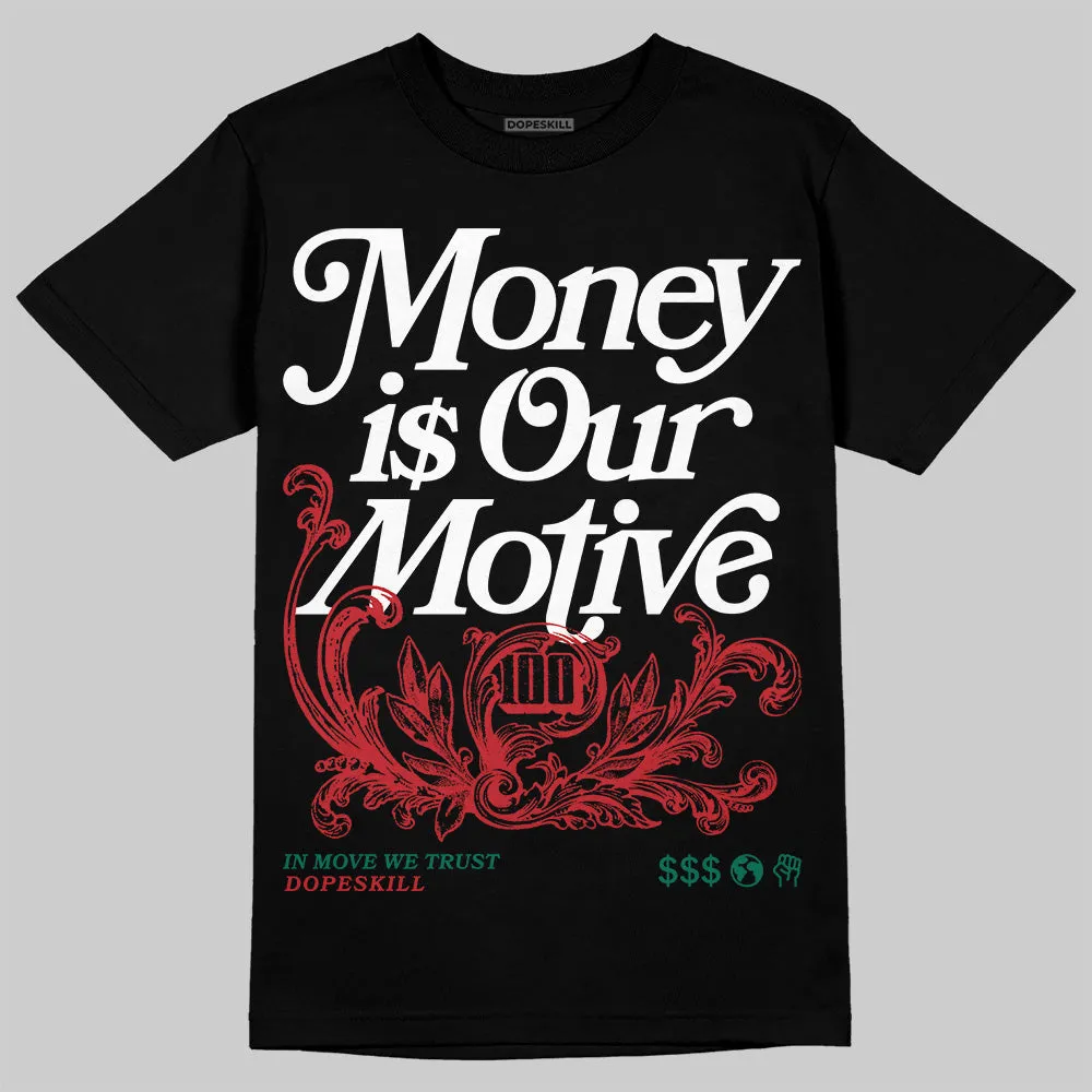 El Grito 5s DopeSkill T-Shirt Money Is Our Motive Typo Graphic sold by DopeSkill product image thumbnail 2