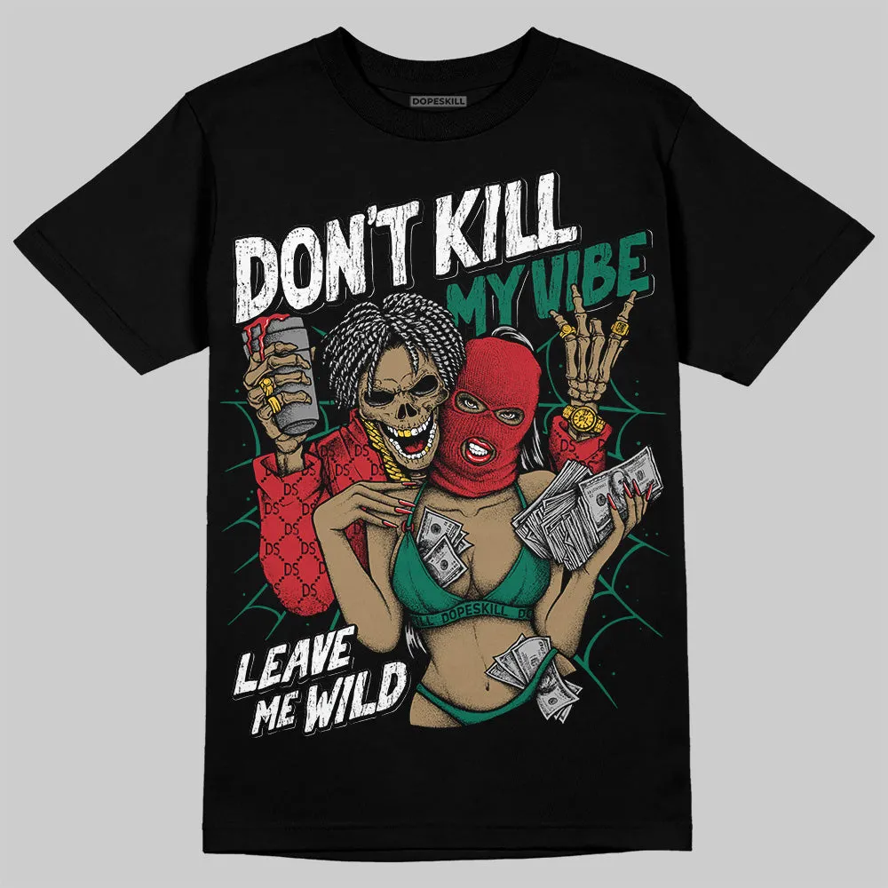 El Grito 5s DopeSkill T-Shirt Don't Kill My Vibe Graphic sold by DopeSkill product image thumbnail 2
