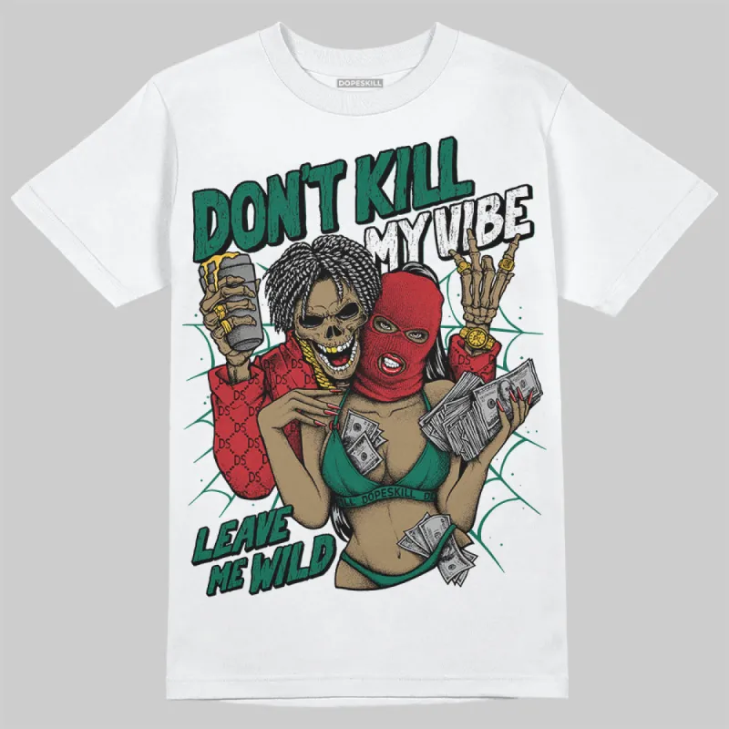 El Grito 5s DopeSkill T-Shirt Don't Kill My Vibe Graphic sold by DopeSkill