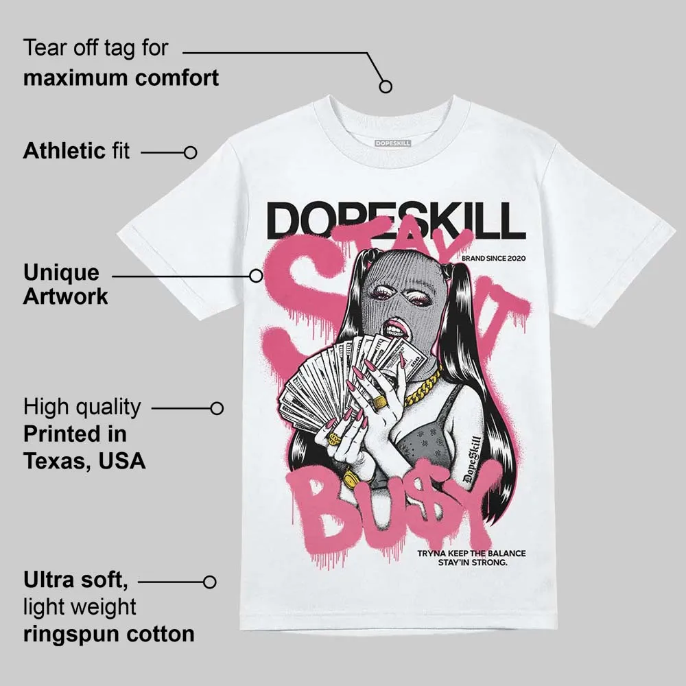 Gel Kayano 14 Pink Glo DopeSkill T-Shirt Stay It Busy Graphic sold by DopeSkill product image thumbnail 3