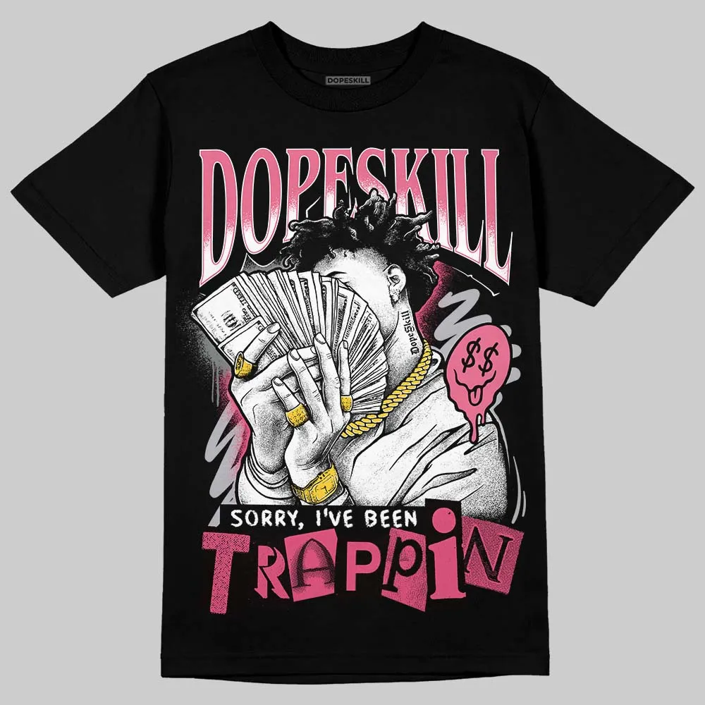 Gel Kayano 14 Pink Glo DopeSkill T-Shirt Sorry I've Been Trappin Graphic sold by DopeSkill product image thumbnail 2